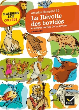 La Révolte des Bovidés et autres contes de la savane