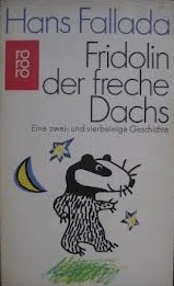 Fridolin der freche Dachs: Eine zwei- und vierbeinige Geschichte (Paperback)