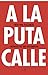 A la puta calle by Cristina Fallarás