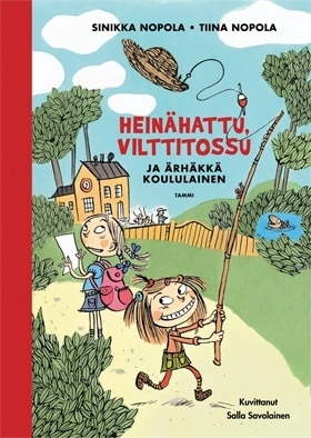 Heinähattu, Vilttitossu ja ärhäkkä koululainen (Hardcover)