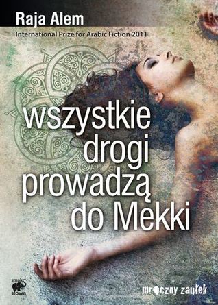 Wszystkie drogi prowadzą do Mekki
