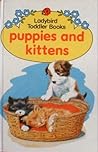 Puppies and Kittens by Mary Hurt