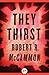 They Thirst