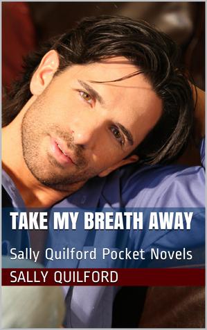 Take My Breath Away (Kindle Edition)