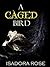 A Caged Bird