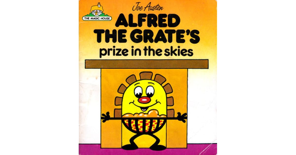 Alfred the Grate's Prize in the Skies by Joe Austen