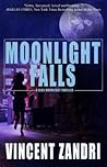 Moonlight Falls by Vincent Zandri