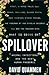 Spillover: Emerging Diseases, Animal Hosts, and the Future of Human Health