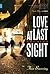 Love at Last Sight (Nunatak First Fiction)