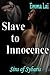 Slave to Innocence (Sins of Sybaris Book 1)