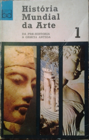 História Mundial da Arte: da pré-história à Grécia Antiga