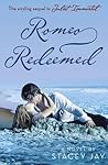 Romeo Redeemed by Stacey Jay