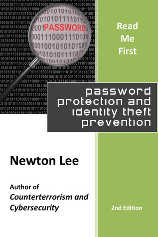 Read Me First: Password Protection and Identity Theft Prevention (2nd Edition)