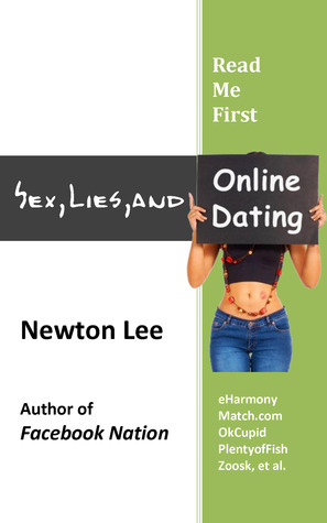 Read Me First: Sex Lies and Online Dating