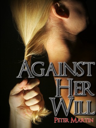 Against Her Will