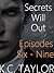 Secrets Will Out: Episodes 6-9