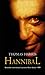 Hannibal by Thomas  Harris Hannibal by Thomas  Harris