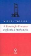 A Revolução Francesa Explicada à Minha Neta (Paperback)