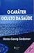 O Caráter Oculto da Saúde