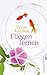 Fliegen lernen by Renée Karthee