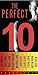The Perfect Ten