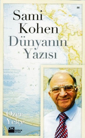 Sami Kohen Dünyanın Yazısı (Paperback)