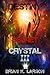 Secret of the Crystal III -...
