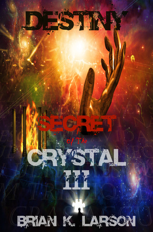 Secret of the Crystal III - Destiny
