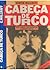 Cabeça de turco by Günter Wallraff