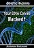 Genetic Hacking: Your DNA C...