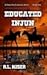 Educated Injun (Educated Injun #1)