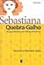 Sebastiana quebra-galho: um guia pratico para o dia-a-dia das donas de casa