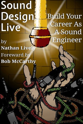 Sound Design Live: Build Your Career As A Sound Engineer