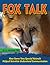 FOX TALK: How Some Very Spe...
