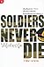 Soldiers Never Die ใต้อุ้งท็อปบู๊ต