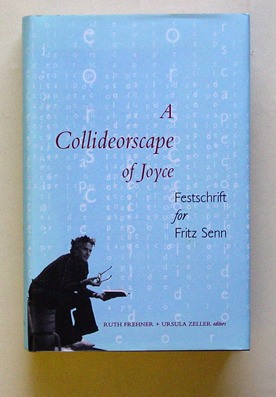 A collideorscape of Joyce: Festschrift for Fritz Senn