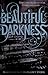 Beautiful Darkness (Caster Chronicles, #2)