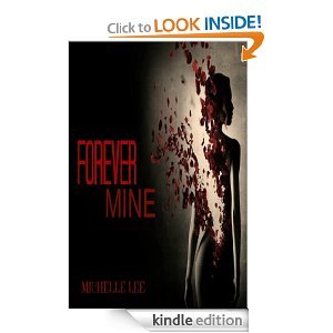 Forever Mine (Kindle Edition)