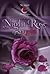 Night Rose กุหลาบราตรี by อาพัชรินทร์