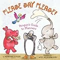 Please Say Please! Penguin's Guide to Manners