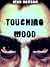 Touching Wood (The Woman's Complete Guide to the Kid Inside Their Man)