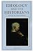 Ideology and the historians...