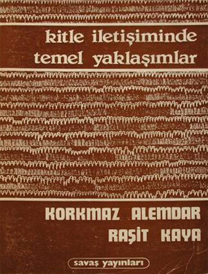 Kitle İletişiminde Temel Yaklaşımlar