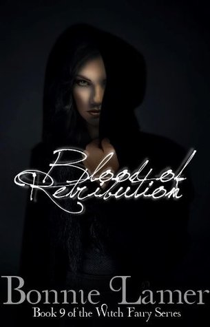 Blood of Retribution (Witch Fairy, #9)