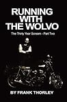Running with the Wolvo by Frank Thorley