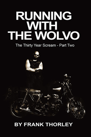 Running with the Wolvo (The Thirty Year Scream, #2)