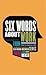 Six Words About Work