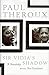 Sir Vidia's Shadow: A Friendship Across Five Continents