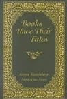 Books Have Their Fates Books Have Their Fates