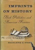 Imprints on History: Book Publishing and American Frontiers (Hardcover)